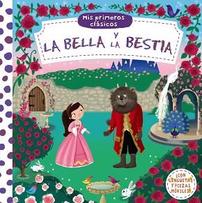 MIS PRIMEROS CLÁSICOS. LA BELLA Y LA BESTIA | 9788469620335 | VARIOS AUTORES