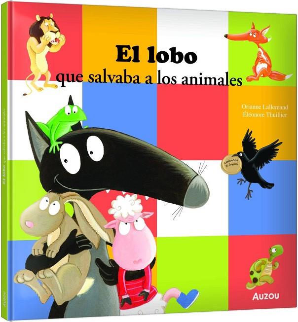 EL LOBO QUE SALVABA A LOS ANIMALES | 9791039576918 | , ELEONORE THUILLIER / LALLEMAND, ORIANNE