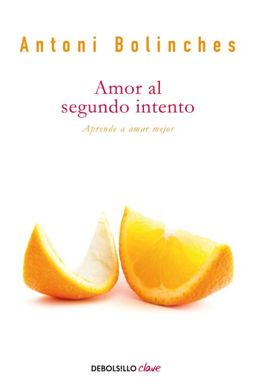 AMOR AL SEGUNDO INTENTO | 9788499890012 | BOLINCHES,ANTONI