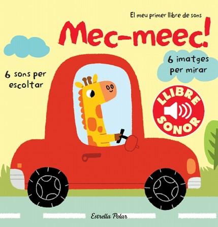 MEC-MEEC! EL MEU PRIMER LLIBRE DE SONS | 9788499327907 | MARION BILLET