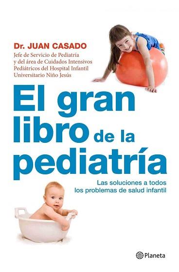 GRAN LIBRO DE LA PEDIATRIA | 9788408090496 | CASADO, JUAN DR.