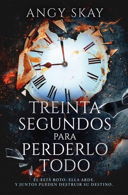 TREINTA SEGUNDOS PARA PERDERLO TODO | 9788410274099 | SKAY, ANGY