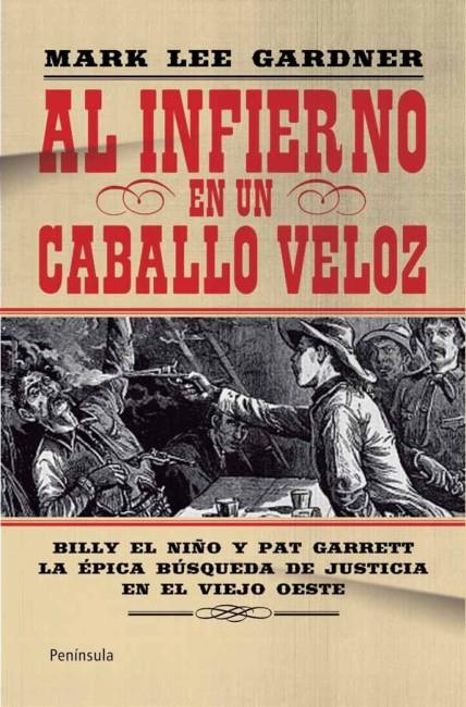 AL INFIERNO EN UN CABALLO VELOZ | 9788499421490 | GADNER, MARK LEE