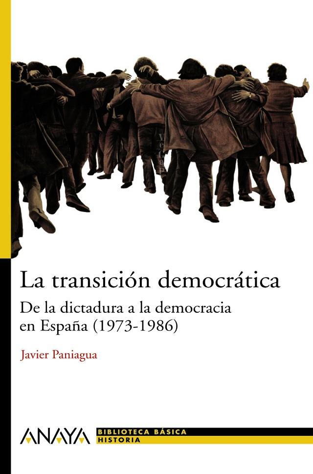 TRANSICIÓN DEMOCRÁTICA: DE LA DICTADURA A LA DEMOCRACIA | 9788466763202 | PANIAGUA FUENTES, JAVIER