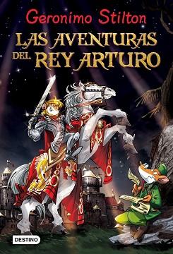 CRONICAS DEL REY ARTURO | 9788408037156 | GERONIMO STILTON