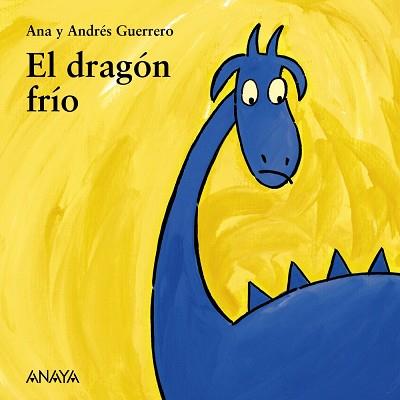 EL DRAGÓN FRÍO | 9788466793124 | GUERRERO, ANDRÉS/GUERRERO, ANA