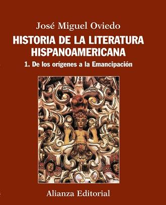 HISTORIA DE LA LITERATURA HISPANOAMERICANA | 9788420609539 | OVIEDO, JOSÉ MIGUEL
