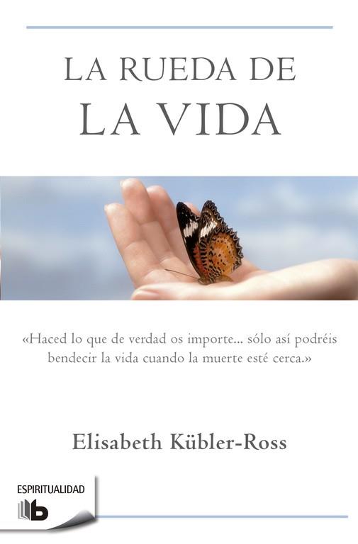 RUEDA DE LA VIDA | 9788496581104 | KUBLER-ROSS, ELISABETH