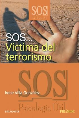 SOS VICTIMAS DEL TERRORISMO | 9788436820935 | VILLA, IRENE (1978- )