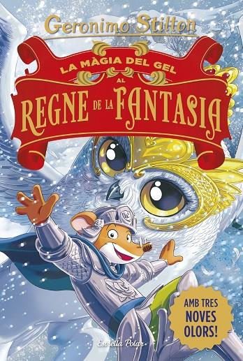 LA MÀGIA DEL GEL AL REGNE DE LA FANTASIA | 9791387783181 | STILTON, GERONIMO