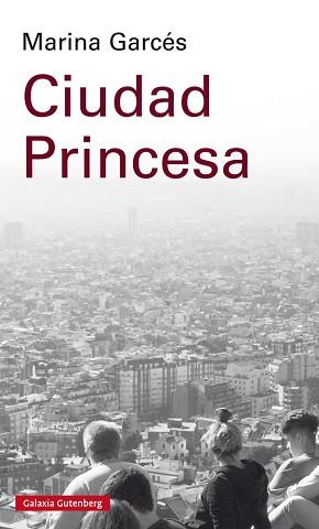 CIUDAD PRINCESA | 9788417088873 | GARCéS, MARINA