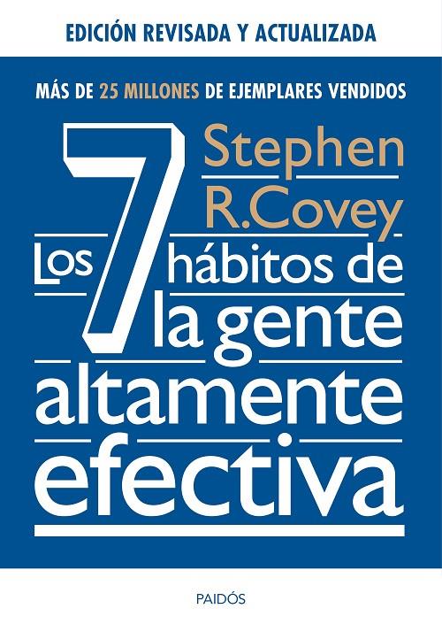 LOS 7 HÁBITOS DE LA GENTE ALTAMENTE EFECTIVA. ED. REVISADA Y ACTUALIZADA | 9788449331152 | STEPHEN R. COVEY