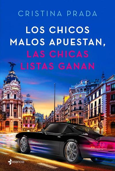 LOS CHICOS MALOS APUESTAN, LAS CHICAS LISTAS GANAN | 9788408205395 | PRADA, CRISTINA