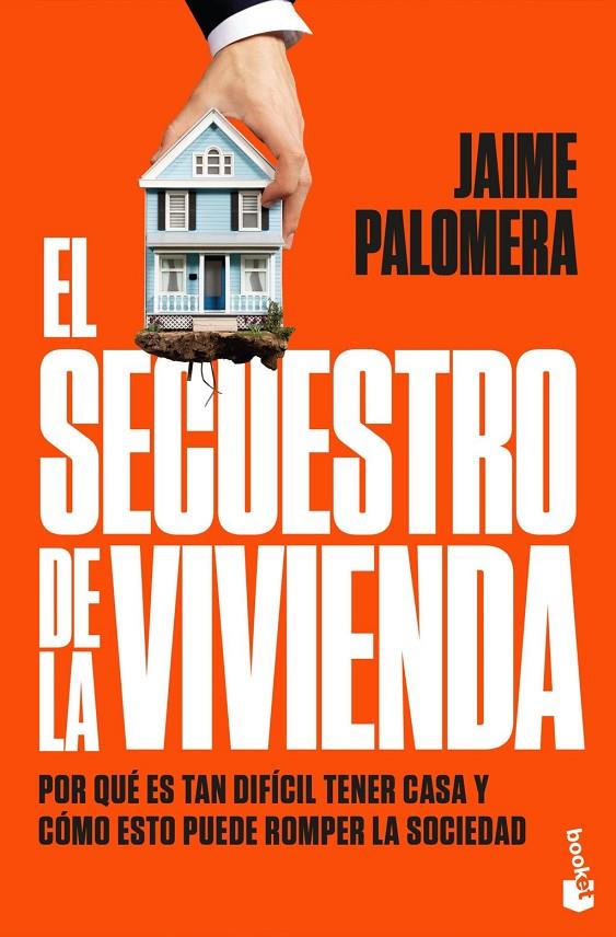 EL SECUESTRO DE LA VIVIENDA | 9788411004947 | PALOMERA, JAIME