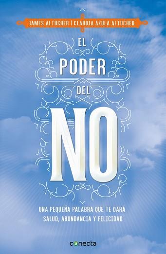 EL PODER DEL NO | 9788416029990 | ALTUCHER,, CLAUDIA AZULA/ALTUCHER, JAMES