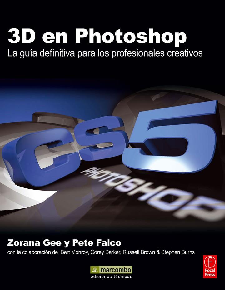 3D EN PHOTOSHOP: LA GUÍA DEFINITIVA PARA LOS PROFESIONALES C | 9788426717573 | GEE, ZORANA/FALCO, PETE