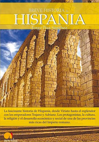 HISPANIA, BREVE HISTORIA | 9788497637688 | PISA SANCHEZ, JORGE