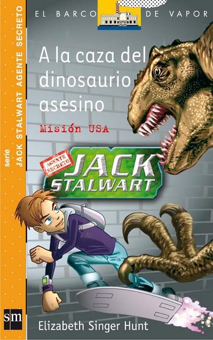 A LA CAZA DEL DINOSAURIO ASESINO | 9788467516753 | SINGER HUNT, ELIZABETH