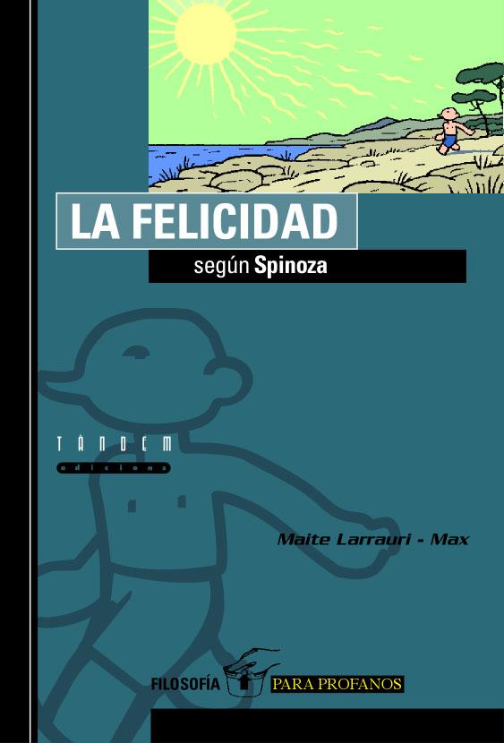 LA FELICIDAD SEGUN SPINOZA | 9788481314939 | LARRAURI, MAITE