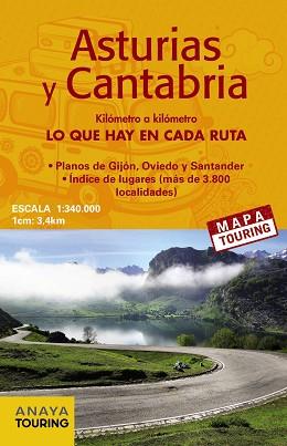 MAPA DE CARRETERAS DE ASTURIAS Y CANTABRIA (DESPLEGABLE), ESCALA 1:340.000 | 9788499358512 | ANAYA TOURING