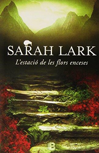 L'ESTACIÓ DE LES FLORS ENCESES | 9788466657013 | LARK, SARAH