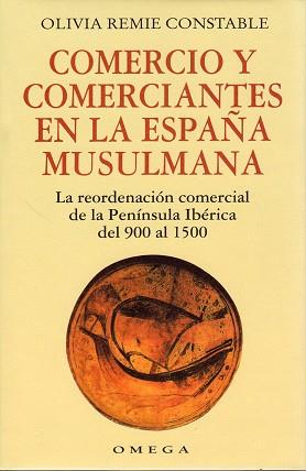 COMERCIO Y COMERCIANTES EN LA ESPA¥A MUSULMANA | 9788428210843 | REMIE, OLIVIA