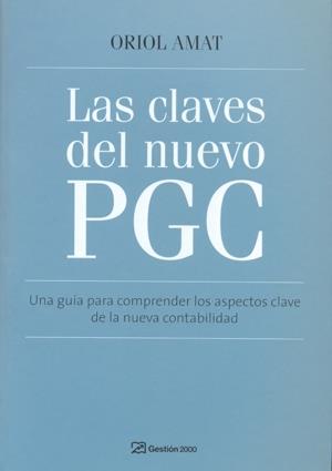 CLAVES PARA ENTENDER EL NUEVO PLAN GRAL CONTABLE | 9788496612877 | ORIOL AMAT