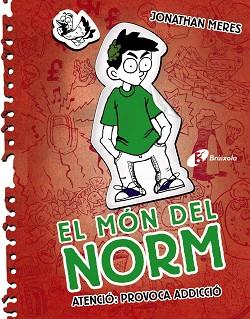 EL MÓN DEL NORM, 3. ATENCIÓ: PROVOCA ADDICCIÓ | 9788499065472 | MERES, JONATHAN