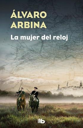 LA MUJER DEL RELOJ | 9788490706640 | ARBINA, ÁLVARO