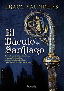 BACULO DE SANTIAGO | 9788415497189 | SAUNDERS, TRACY [VER TITULOS]