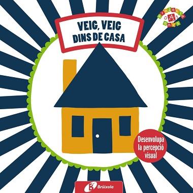 MEVES PRIMERES IMATGES. VEIG, VEIG. DINS DE CASA | 9788499064826 | VERLAG GMBH&amp;CO, COPPENRATH