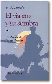 VIAJERO Y SU SOMBRA, EL | 9788476400128 | NIETZSCHE