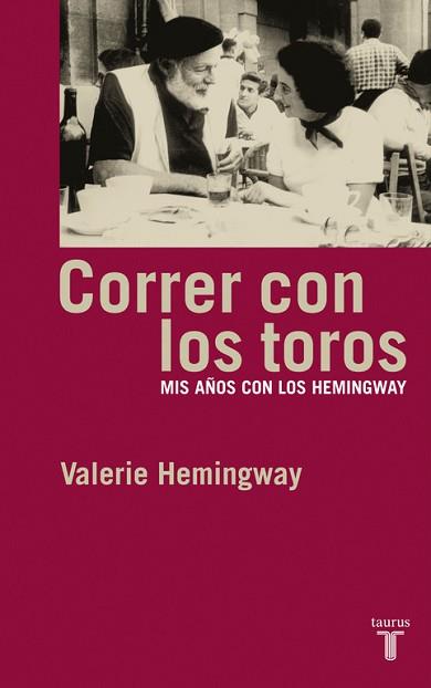 CORRER CON LOS TOROS | 9788430605811 | HEMINGWAY, VALERIE