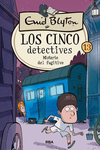 LOS CINCO DETECTIVES 13 - MISTERIO DEL FUGITIVO | 9788427207912 | BLYTON, ENID