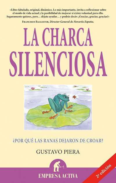 CHARCA SILENCIOSA | 9788492452323 | PIERA, GUSTAVO