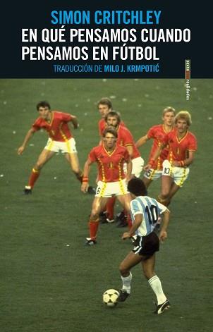 EN QUé PENSAMOS CUANDO PENSAMOS EN FúTBOL | 9788416677771 | CRITCHLEY, SIMON
