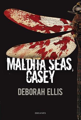 MALDITA SEAS CASEY | 9788426386410 | ELLIS, DEBORAH