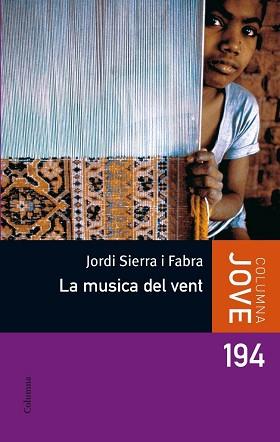MUSICA DEL VENT : LA REALITAT DELS NENS ESCLAUS EN L'ERA | 9788499320014 | SIERRA I FABRA, JORDI