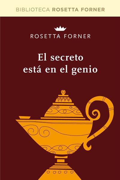 SECRETO ESTA EN EL GENIO 2.ED | 9788490064047 | FORNER VERAL, ROSETTA