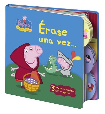 ÉRASE UNA VEZ... (PEPPA PIG) | 9788448836443 | BEASCOA