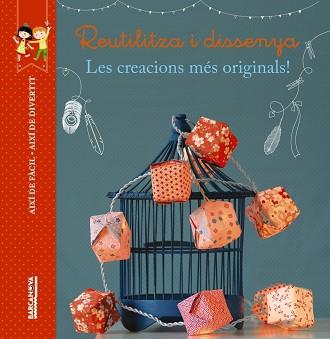 REUTILITZA I DISSENYA | 9788448934507 | THIBOULT, KARINE
