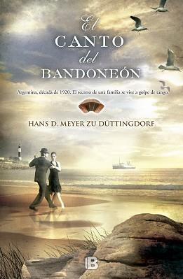 EL CANTO DEL BANDONEÓN | 9788466655774 | MEYER ZU DUTTINGDORF, HANS