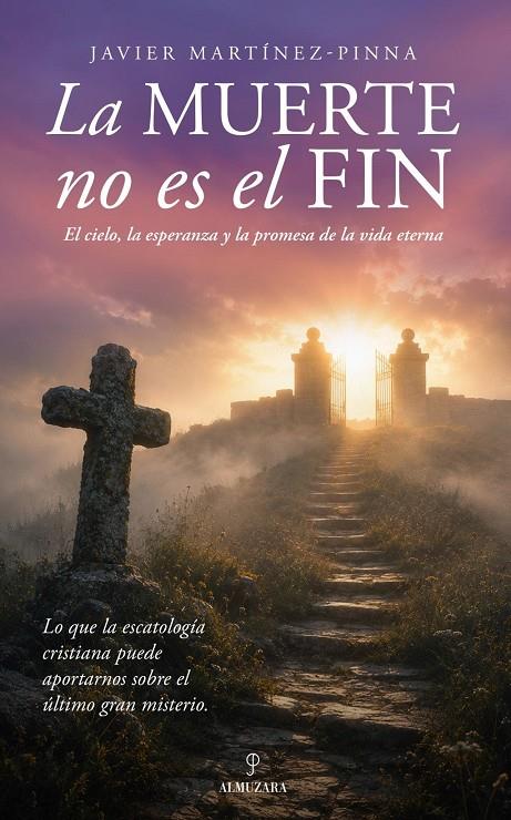 LA MUERTE NO ES EL FIN | 9791370204532 | MARTÍNEZ-PINNA, JAVIER