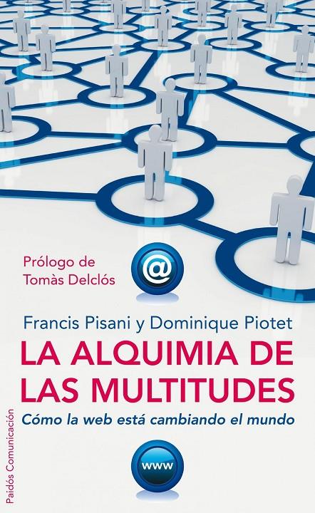 ALQUIMIA DE LAS MULTITUDES | 9788449321962 | PISANI, FRANCIS / PIOTET, DOMINIQUE