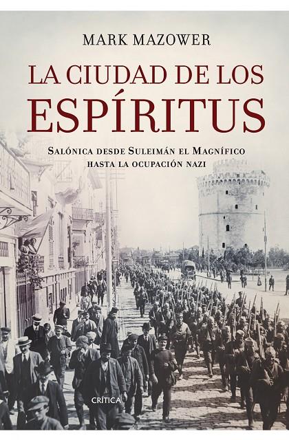 CIUDAD DE LOS ESPIRITUS | 9788498920345 | MARK MAZOWER