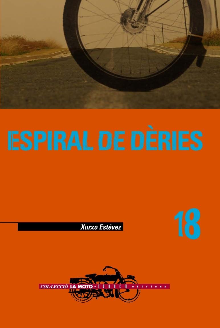ESPIRAL DE DERIES | 9788481316193 | ESTEVEZ, XURXO