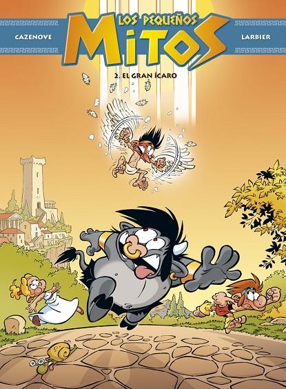 PEQUEÑOS MITOS,LOS - EL GRAN ICARO | 9788494869426 | CAZENOVE, CHRISTOPHE