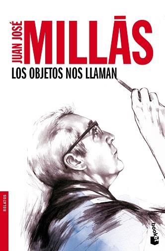 LOS OBJETOS NOS LLAMAN         | 9788432250750 | JUAN JOSE MILLAS