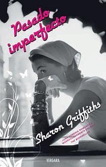 PASADO IMPERFECTO | 9788466639392 | GRIFFITHS, SHARON