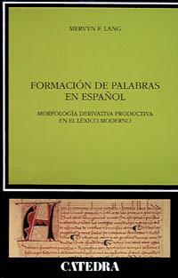 FORMACION DE PALABRAS EN ESPA¥OL | 9788437611457 | LANG, MERVIN